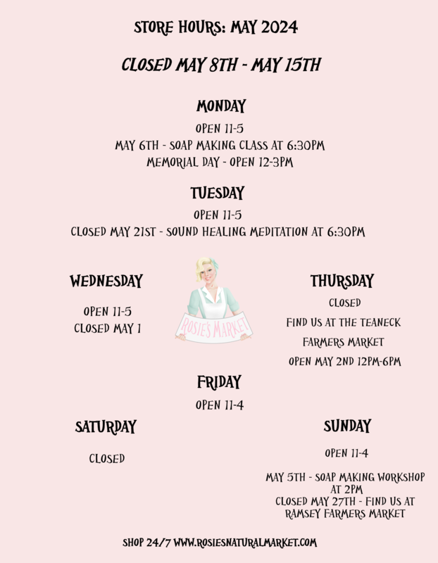 May 2024 Hours at Rosie's Market 1608 Union Valley Rd, West Milford, NJ 07480